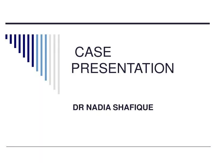 case presentation