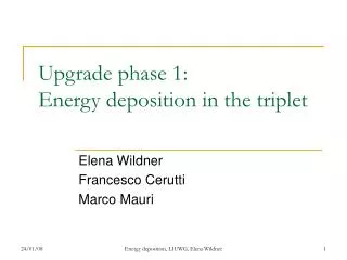 Upgrade phase 1: Energy deposition in the triplet