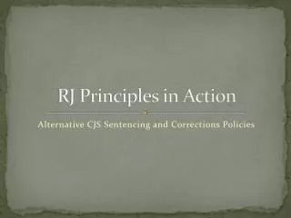 RJ Principles in Action