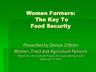 Women Farmers: The Key To Food Security