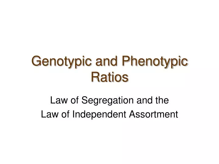 genotypic and phenotypic ratios