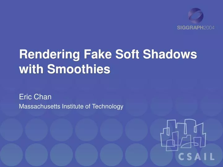 rendering fake soft shadows with smoothies