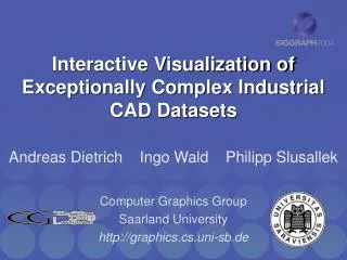 Interactive Visualization of Exceptionally Complex Industrial CAD Datasets