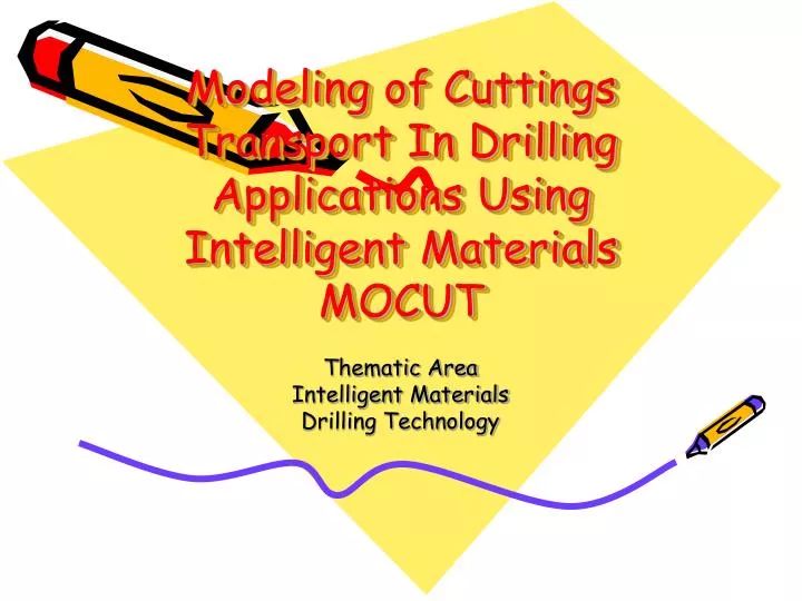 modeling of cuttings transport in drilling applications using intelligent materials mocut