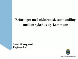 erfaringer med elektronisk samhandling mellom sykehus og kommune
