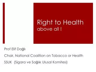 Right to Health above all !