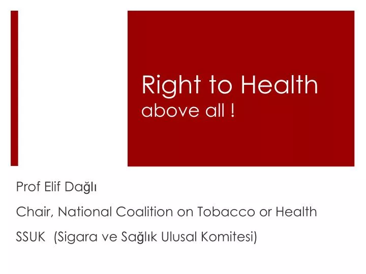 right to health above all