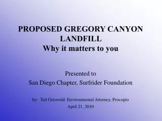 PROPOSED GREGORY CANYON LANDFILL Why it matters to you