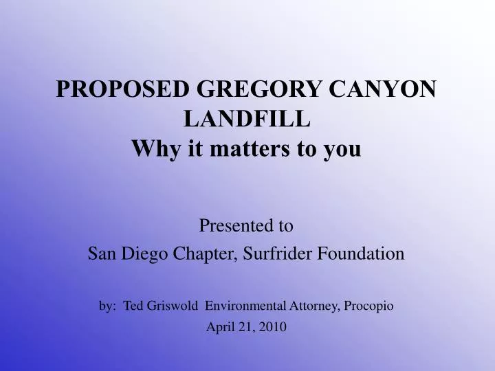 proposed gregory canyon landfill why it matters to you