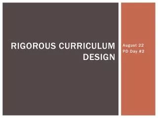Rigorous curriculum Design