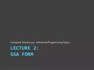 Lecture 2: SSA Form