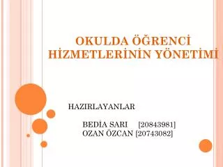 okulda renc h zmetler n n y net m