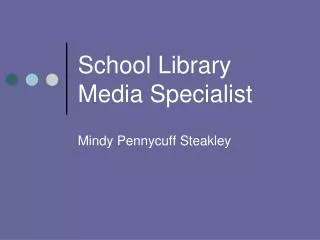 School Library Media Specialist