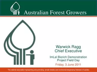 Warwick Ragg Chief Executive ImLal Biorich Demonstration Project Field Day Friday, 3 June 2011