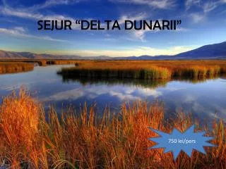 sejur delta dunarii