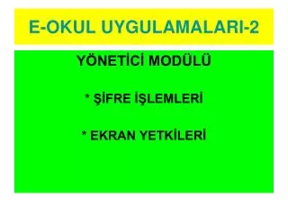 e okul uygulamalari 2