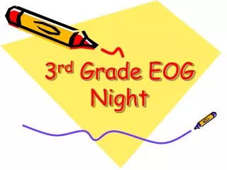 3 rd Grade EOG Night