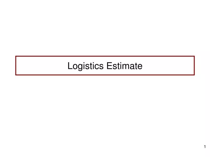 logistics estimate