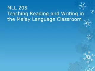 mll 205 teaching reading and writing in the malay language classroom