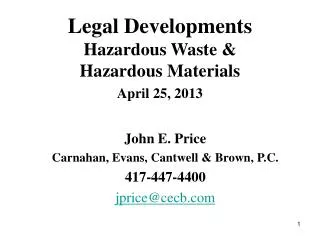 Legal Developments Hazardous Waste &amp; Hazardous Materials April 25, 2013