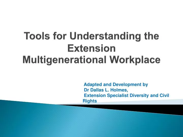 tools for understanding the extension multigenerational workplace