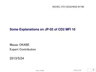 Some Explanations on JP-02 of CD2 MFI 10
