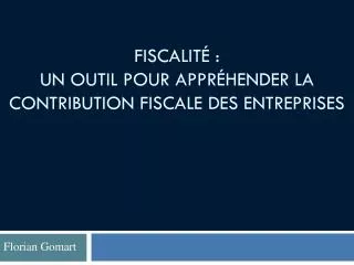 fiscalit un outil pour appr hender la contribution fiscale des entreprises