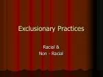 Exclusionary Practices - slide 1