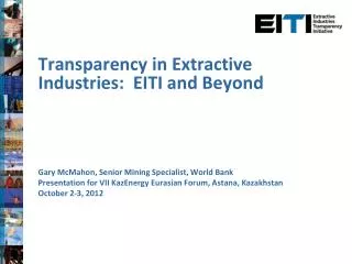 Transparency in Extractive Industries: EITI and Beyond