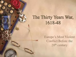 The Thirty Years War, 1618-48
