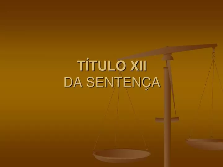 t tulo xii da senten a