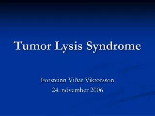 tumor lysis syndrome