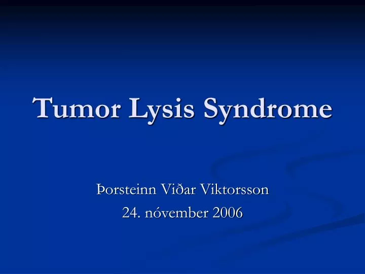 tumor lysis syndrome
