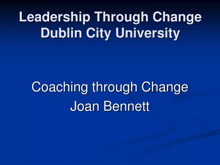 leadership through change dublin city university