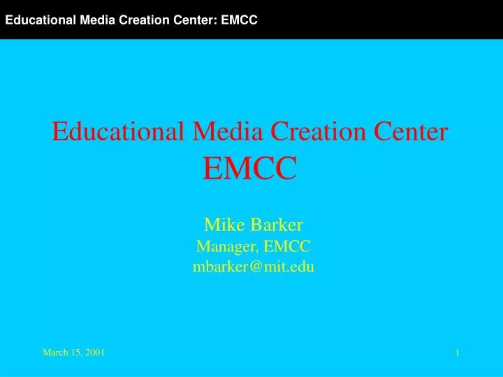 educational media creation center emcc