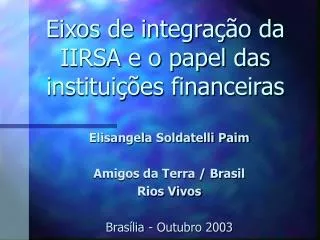 eixos de integra o da iirsa e o papel das institui es financeiras