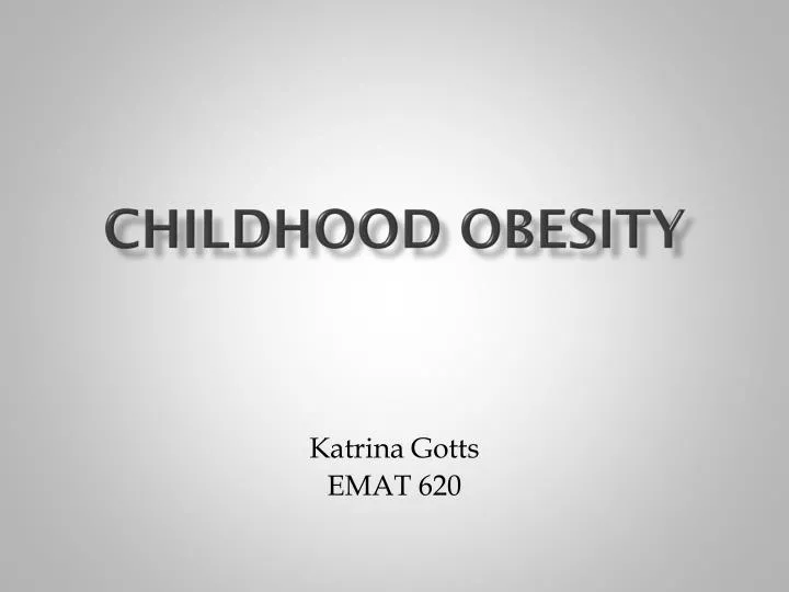 childhood obesity