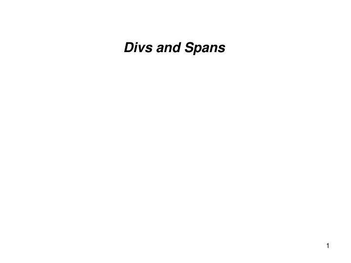 divs and spans