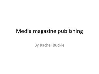 Media magazine publishing