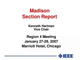 Madison Section Report