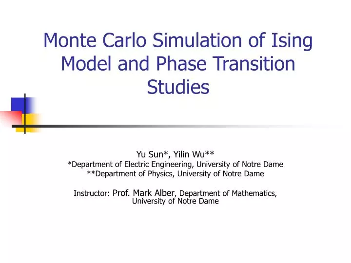 monte carlo simulation of ising model and phase transition studies