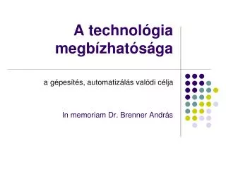 a technol gia megb zhat s ga