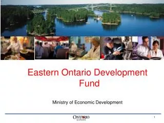Eastern Ontario Development Fund Ministry of Economic Development