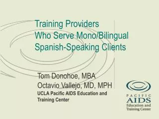 Training Providers Who Serve Mono/Bilingual Spanish-Speaking Clients