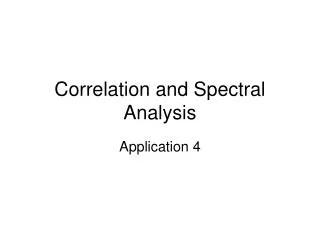 Correlation and Spectral Analysis