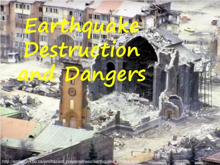 earthquake destruction and dangers