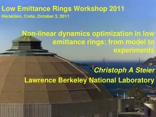 Low Emittance Rings Workshop 2011 Heraklion, Crete, October 3, 2011