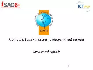 Promoting Equity in access to eGovernment services eurohealth.ie