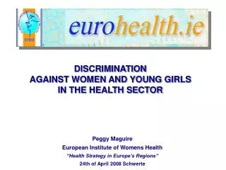 DISCRIMINATION AGAINST WOMEN AND YOUNG GIRLS IN THE HEALTH SECTOR