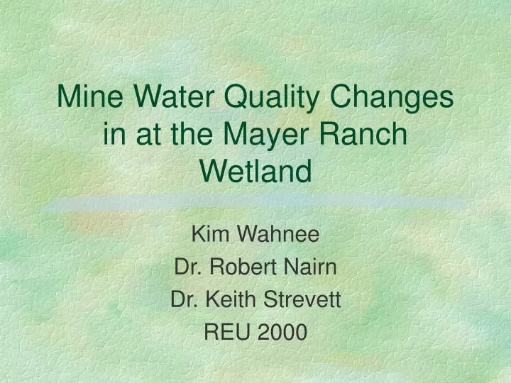 mine water quality changes in at the mayer ranch wetland